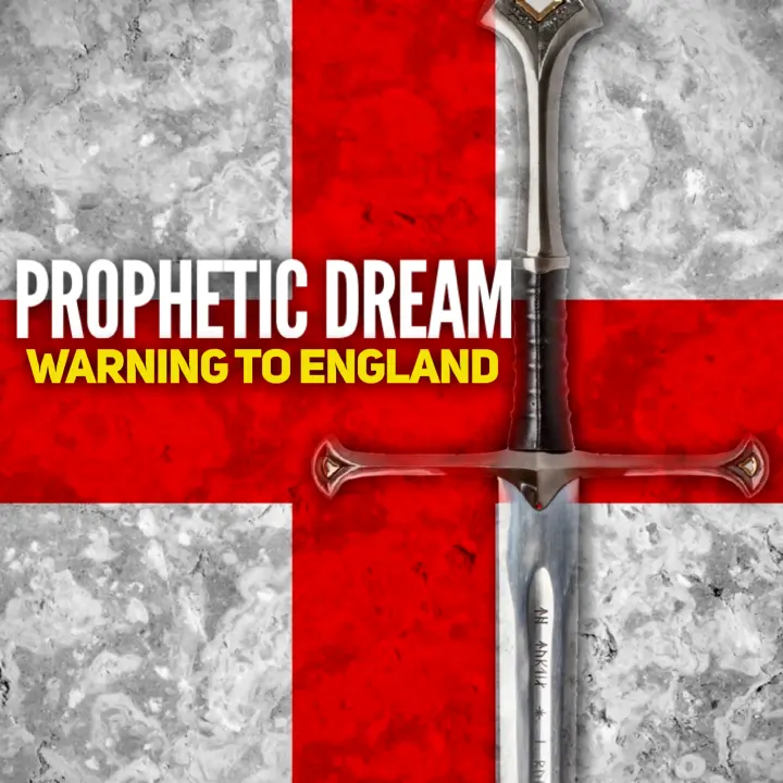 MAJOR PROPHETIC UPDATE, Prophetic Vision Warning to England