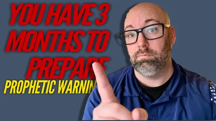 You Have Three Months To Prepare Urgent Prophetic Warning