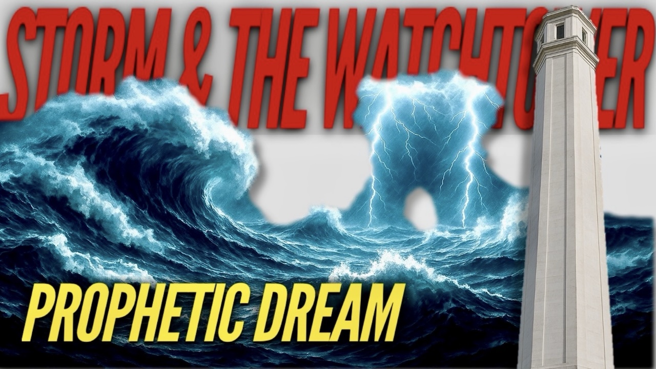 STORM & THE WATCHTOWER PROPHETIC DREAM: WEALTH TRANSFER?