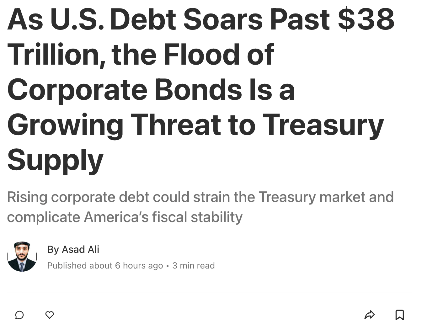 Headline Article from the Swamp: https://vocal.media/theSwamp/as-u-s-debt-soars-past-38-trillion-the-flood-of-corporate-bonds-is-a-growing-threat-to-treasury-supply